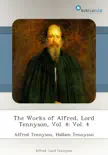 The Works of Alfred, Lord Tennyson, Vol. 4: Vol. 4 sinopsis y comentarios