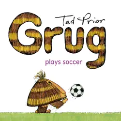 grug plays soccer book cover image