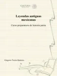 Leyendas antiguas mexicanas reviews