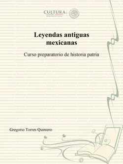 leyendas antiguas mexicanas imagen de la portada del libro