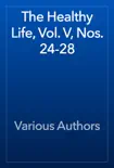 The Healthy Life, Vol. V, Nos. 24-28 reviews