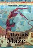 Threads in a Maze synopsis, comments