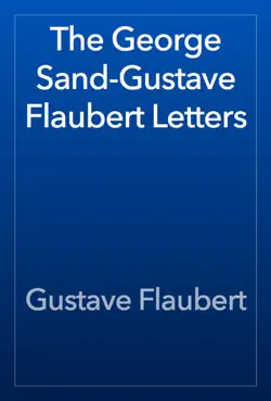 the george sand-gustave flaubert letters imagen de la portada del libro