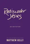 Rediscover Jesus synopsis, comments