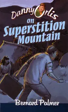 danny orlis on superstition mountain book cover image