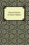 Selected Stories of Anton Chekhov synopsis, comments