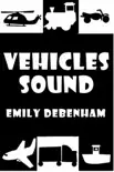 Vehicles Sound synopsis, comments