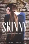 Skinny synopsis, comments