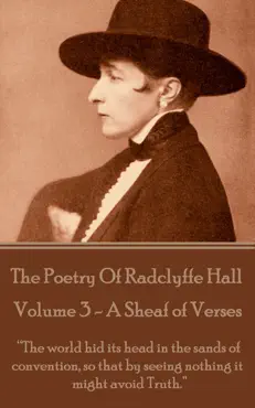 the poetry of radclyffe hall - volume 3 - a sheaf of verses book cover image