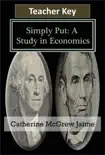 Simply Put: A Study in Economics Teacher Key sinopsis y comentarios