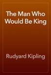 The Man Who Would Be King book summary, reviews and download
