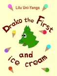 Drako the First and ice cream reviews