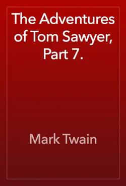 the adventures of tom sawyer, part 7. book cover image