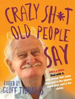 crazy sh*t old people say book cover image