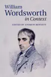 William Wordsworth in Context synopsis, comments