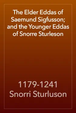 the elder eddas of saemund sigfusson; and the younger eddas of snorre sturleson book cover image