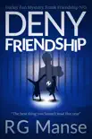 Deny Friendship synopsis, comments