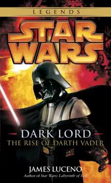 dark lord - the rise of darth vader: star wars book cover image