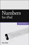 Numbers for iPad (2015 Edition) (Vole Guides) book summary, reviews and download