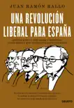 Una revolución liberal para España sinopsis y comentarios