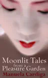 Moonlit Tales from a Pleasure Garden synopsis, comments