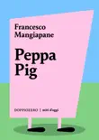 Peppa Pig sinopsis y comentarios