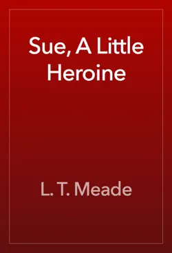 sue, a little heroine book cover image
