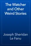 The Watcher and Other Weird Stories e-book