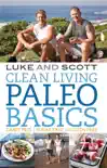 Clean Living Paleo Basics synopsis, comments