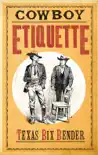 Cowboy Etiquette synopsis, comments