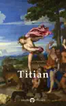 Delphi Complete Works of Titian synopsis, comments