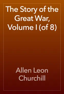 the story of the great war, volume i (of 8) book cover image