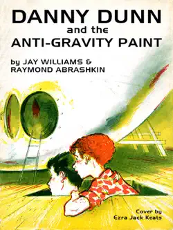 danny dunn and the anti-gravity paint book cover image