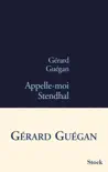 Appelle-moi Stendhal synopsis, comments