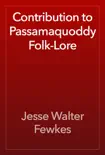 Contribution to Passamaquoddy Folk-Lore reviews