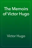 The Memoirs of Victor Hugo synopsis, comments