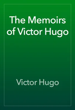 the memoirs of victor hugo book cover image