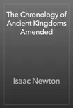 The Chronology of Ancient Kingdoms Amended reviews