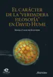 El carácter de la ‘verdadera filosofía’ en David Hume sinopsis y comentarios
