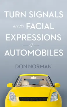 turn signals are the facial expressions of automobiles book cover image