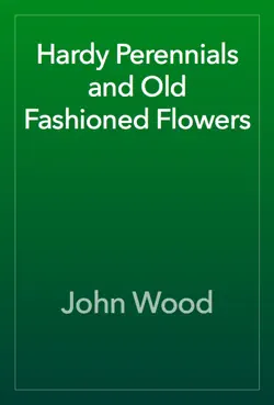 hardy perennials and old fashioned flowers book cover image