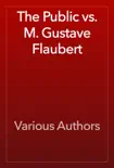 The Public vs. M. Gustave Flaubert synopsis, comments