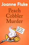 Peach Cobbler Murder (Hannah Swensen Mysteries, Book 7) sinopsis y comentarios
