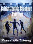 British Zombie Breakout: Part Two sinopsis y comentarios