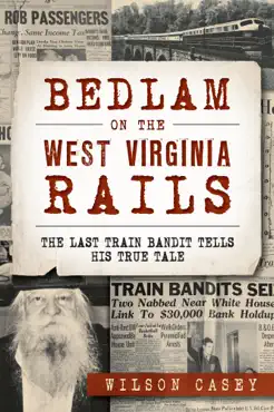 bedlam on the west virginia rails book cover image