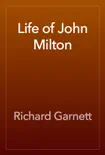 Life of John Milton synopsis, comments