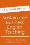 A 10 minute intro to Sustainable Business English Teaching sinopsis y comentarios
