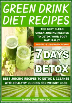 green drink diet recipes - the best clean green juicing recipes to detox your body naturally imagen de la portada del libro