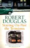 Staying On Past the Terminus synopsis, comments