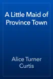 A Little Maid of Province Town reviews